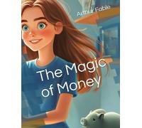 The Magic Of Money (Young Money Makers)