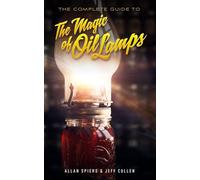 The Magic of Oil Lamps: The Complete Volume