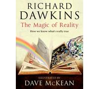 The Magic of Reality: How we know what's really true-