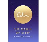 The Magic of Sleep: A Bedside Companion