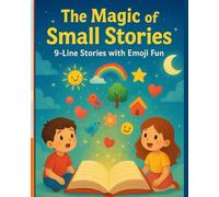 The Magic of Small Stories: 9-Line Stories with Emojis
