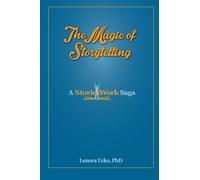 The Magic of Storytelling: a StoriesWork Saga