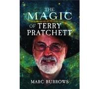 The Magic of Terry Pratchett by Marc Burrows Marc Burrows (Auteur)