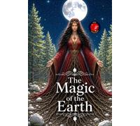 The Magic of the Earth