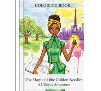 The Magic of the Golden Needle: A L’Boyce Adventure
