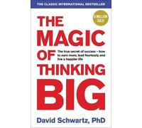 The Magic of Thinking Big by Schwartz, David J. [Paperback] NEUF