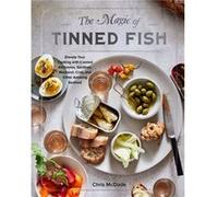 The Magic of Tinned Fish by Chris McDade Chris McDade (Auteur)