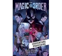 The Magic Order - Tome 4