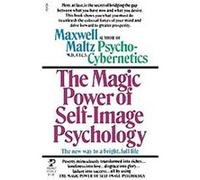 The Magic Power of Self-Image Pyschology Maltz (Auteur)