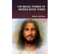 The Magic Power Of Words Book Three