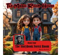The Magic Room House: Book Four : The Storybook Forest Room