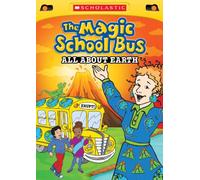 The Magic School Bus: All About Earth