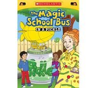 The Magic School Bus: in a Pickle