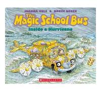 The Magic School Bus inside a Hurricane by Joanna Cole & Illustrated by Bruce Degen Bruce Degen, Joanna Cole (Auteur)