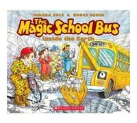 The Magic School Bus inside the Earth by Joanna Cole & Illustrated by Bruce Degen Joanna Cole (Auteur)