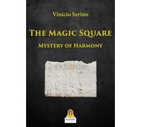The Magic Square. Mystery of harmony