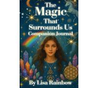 The Magic That Surrounds Us Companion Journal: A Celestial Companion For Remembering The Magic Within