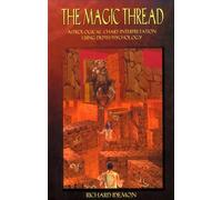 The Magic Thread: Astrological Chart Interpretation Using Depth Psychology