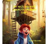 The Magic Treehouse: Journey To Enchanted Lands