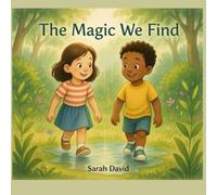 The Magic We Find