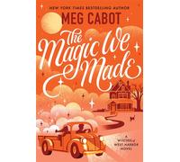 The Magic We Made A Novel - Meg Cabot - Avon - ebook (ePub) - Livre