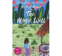 The Magic Well: El Pozo Mágico