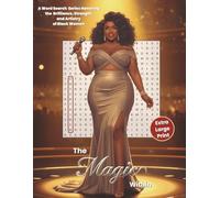 The Magic Within: Extra Large Print Word Searches Celebrating the History, Brilliance, Strength, and Artistry of Black Women | All Directions Brain Games for Adults and Seniors