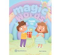 The Magic Words: Please & Thank You: A Fun Coloring & Learning Book!