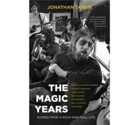 The Magic Years by Jonathan Taplin Jonathan Taplin (Auteur)
