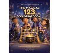 The Magical 123 Coloring Book: A Royal Counting Adventure - Learn to Count 1 to 20 with Big & Bold Coloring Pages for Black Kids Ages 3-8 | Number Practice for Preschool & Pre-K