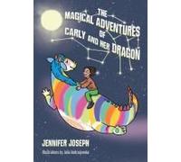 The Magical Adventures Of Carly And Her Dragon