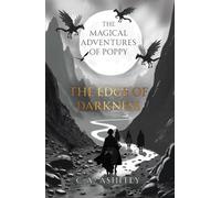 The Magical Adventures of Poppy: The Edge of Darkness