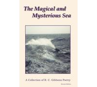 The Magical And Mysterious Sea (R. C. Gibbons Poetry)
