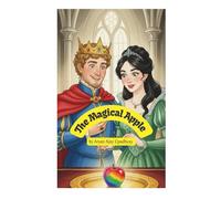 The Magical Apple: A Funny Bedtime Picture Book for Kids Ages 3-8 (Written by a 5 Year Old)