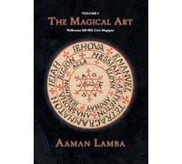 The Magical Art: An original translation of MS.983, L'Art Magique