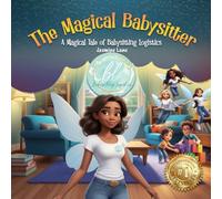 The Magical Babysitter: A Magical Tale of Babysitting Logistics