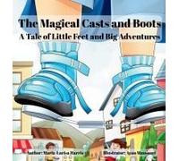 The Magical Casts and Boots: A Tale of Little Feet and Big Adventures
