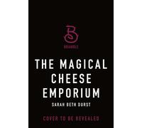 The Magical Cheese Emporium - Sarah Beth Durst - Bramble - ebook (ePub) - Livre