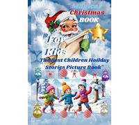 The Magical Christmas Book For Kids: The Best Children"s Holiday Stories Picture Book