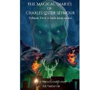 The Magical Diaries Of Charles Lester Seymour