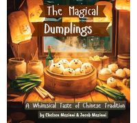 The Magical Dumplings: A Whimsical Taste of Chinese Tradition