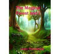 The Magical Forest and I The Magical Forest and I, #1 - Lacey Greenwood - Lacey Greenwood - ebook (ePub) - Livre
