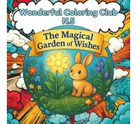 The Magical Garden of Wishes: A Coloring Story Book for Kids