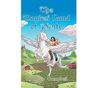 The Magical Land Of Plenty