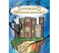 The Magical Land Of Scotwalend And The Warrior Dragons