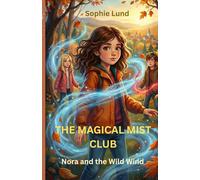 The Magical Mist Club: Nora and the Wild Wind
