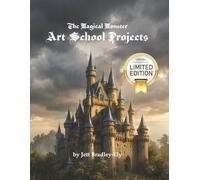The Magical Monster Art School Projects: A children’s picture book starring real-life monsters who must paint their own self-portraits