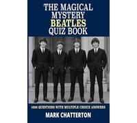 The Magical Mystery Beatles Quiz Book: 1000 questions with multiple choice answers