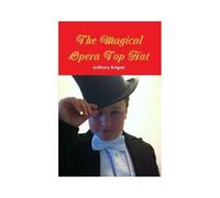The Magical Opera Top Hat