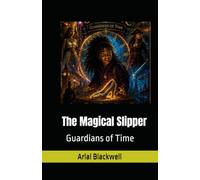 The Magical Slipper: Guardians of Time